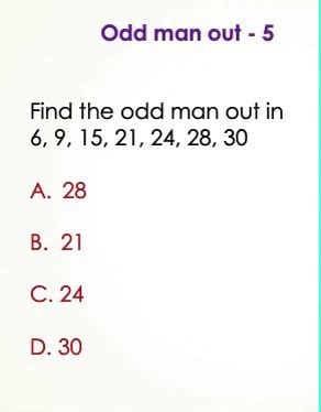 from the given choices select the odd man out.|Aptitude Odd Man Out and Series .